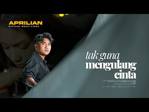 Tak Guna Mengulang Cinta - Aprilian