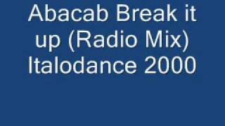 Abacab Break it up (Radio Mix) Italodance 2000.wmv