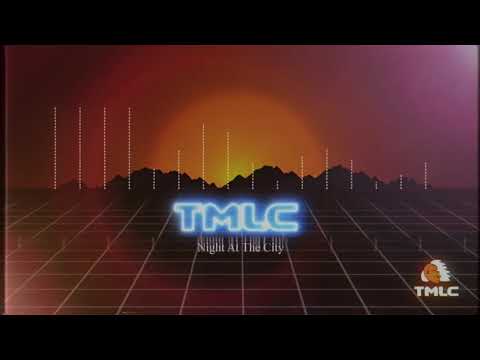TMLC - Night At The City