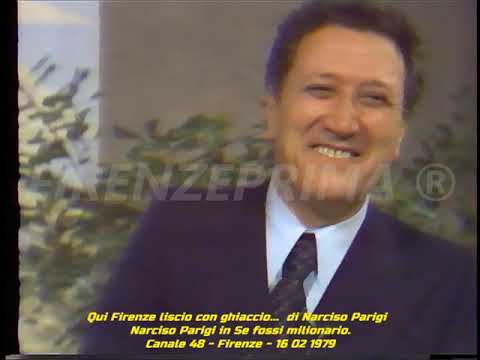 Qui Firenze liscio con ghiaccio... Narciso Parigi in Se io fossi milionario. Canale 48 - 16 02 1979