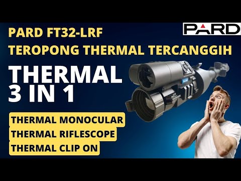 PARD Thermal FT32-LRF Unboxing + Setup PARD 3 in 1 Tercanggih