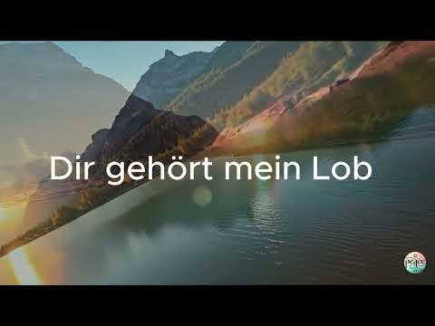 Dir gehört mein Lob