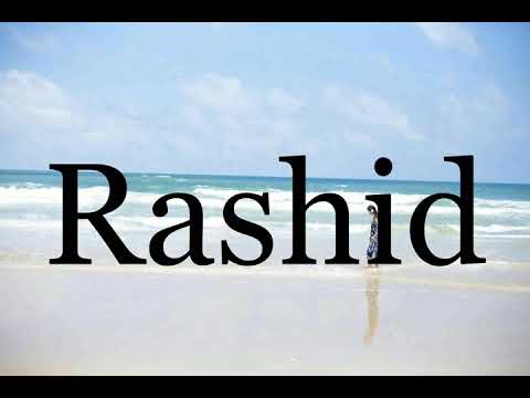 How To Pronounce Rashid🌈🌈🌈🌈🌈🌈Pronunciation Of Rashid