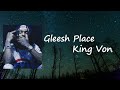King Von Gleesh Place Lyrics