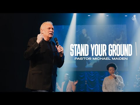 Stand Your Ground | Dr. Michael Maiden