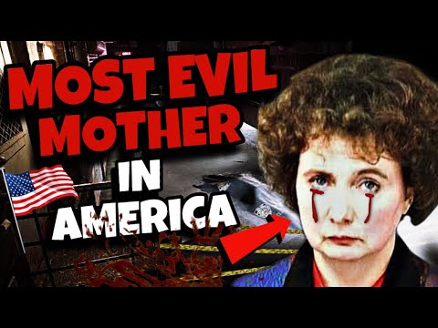 The Most Evil Mother In America