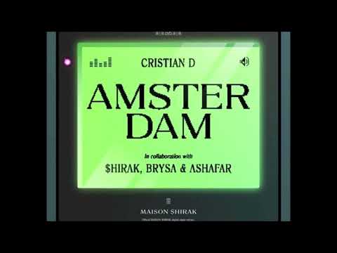 Cristian D - Amsterdam (ft. $hirak, Brysa & Ashafar) [Kamilla Bootleg]