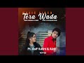 Tera Wada (Urdu Gazal) (feat. Mubarak Ali Sawan, Asif Kashi & Aizii)