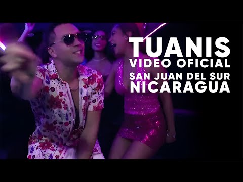 Tuanis – TUANI’S x ISAAC REYES | Video Oficial 2025 | San Juan del Sur Nicaragua