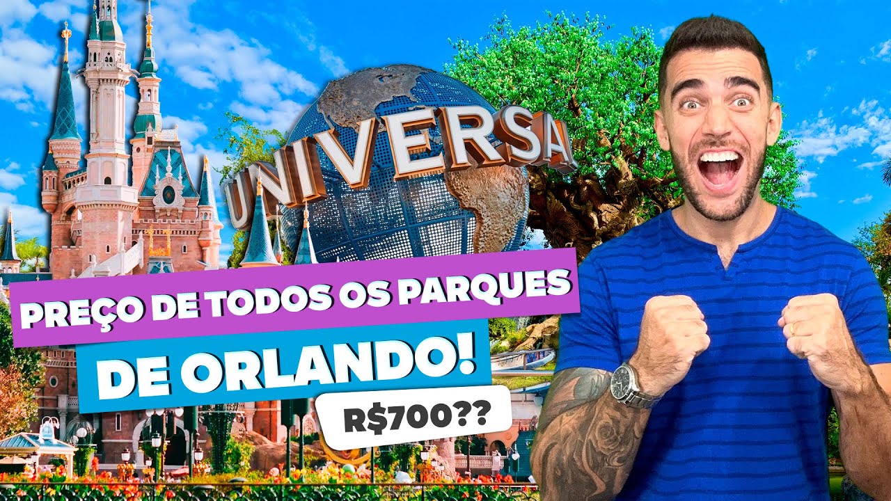 Preço de todos os parques de ORLANDO! Quanto custa os ingressos?