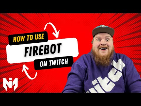 How to use Firebot on Twitch 2025