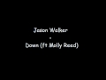 Jason Walker - Down (ft Molly Reed) 