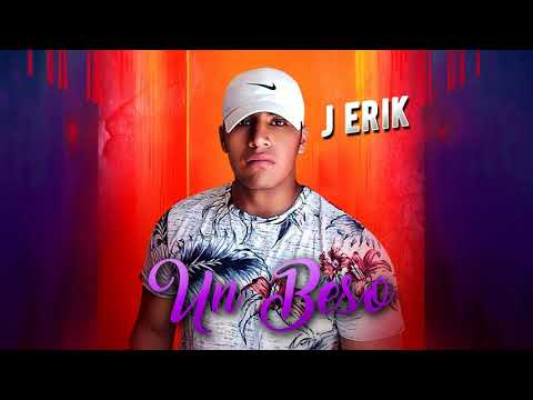 J Erik - Un Beso (Official Audio)