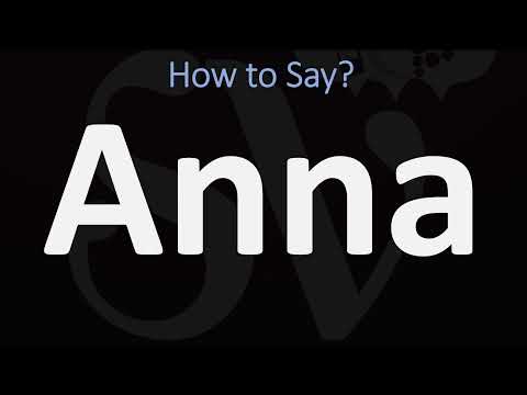 How to Pronounce Anna?