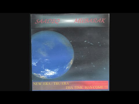 Saadiq Mubarak - New Era / Tru Era...The Time Has Come (2000)
