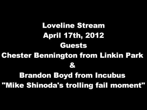 Mike Shinoda Trolling FAIL XD Loveline Apr 17th 2012