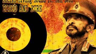 Social Living Sound ft. Jah Zebi_Blood and Fire + Dub