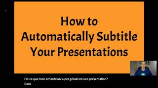 How to Automatically Subtitle and Translate Google Slides and PowerPoint Presentations