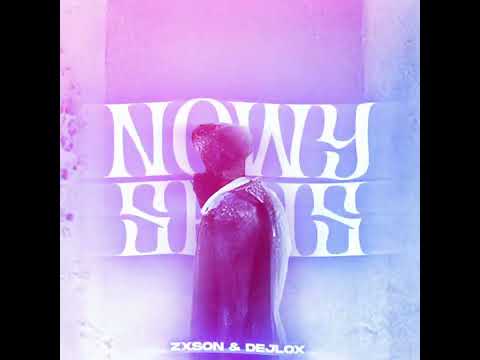 ZXSON X DEJLOX - NOWY SENS