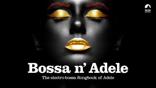 Download lagu Adele - Bossa Nova Covers 2020 mp3