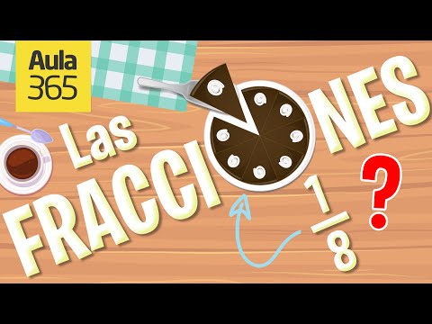Las Fracciones | Videos Educativos Aula365