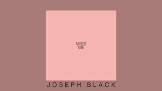 Kadr z teledysku Miss Me tekst piosenki Joseph Black