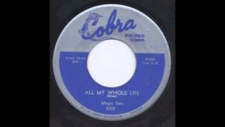 MAGIC SAM - ALL MY WHOLE LIFE - COBRA
