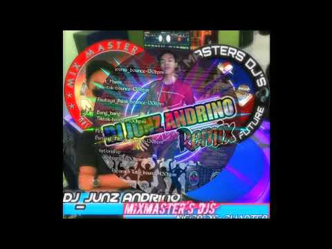 DJ-JUNZ_ANDRINO_REMIX- YOU_DON'T_ME_[ MASA BOUNCE ]_2021-2022.130BPM
