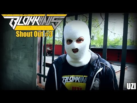 Blokkhaus Shout Out #3 - Uzi