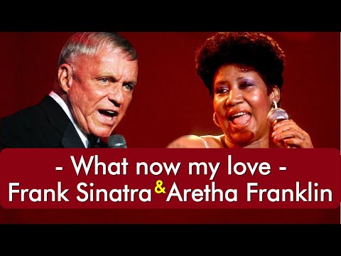 What Now My Love - Aretha Franklin
