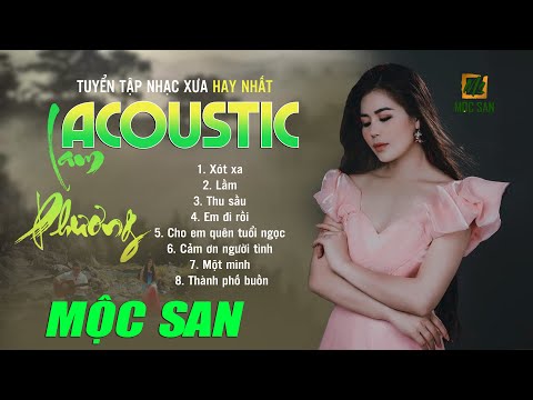 TUYỂN TẬP NHẠC LAM PHƯƠNG ACOUSTIC  HAY NHẤT | TIẾNG HÁT MỘC SAN