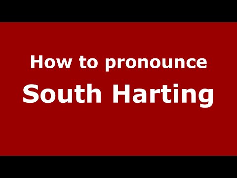 How to pronounce South Harting (English/UK) - PronounceNames.com