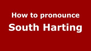 How to pronounce South Harting