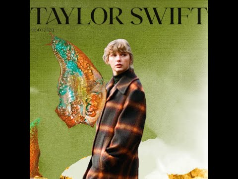 The Art Of Dorothea - Demi Lovato x Taylor Swift [Mashup]