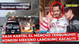 Download lagu DRUG CARTEL KING EL MENCHO KILLED!!! MEXICO IMMEDIATELY INTO CHAOS?!! - Mardigu Wowiek mp3