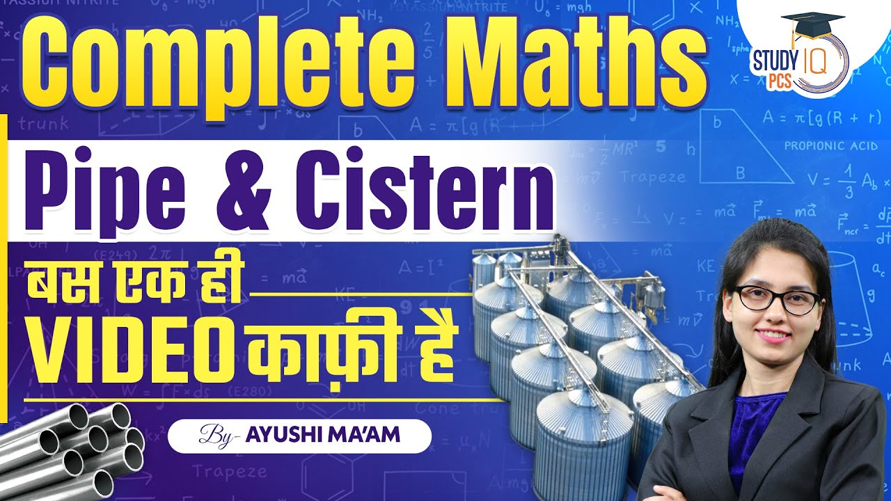 Pipe and Cistern | In One Video | Complete Math's For All Competitive Exams | By Ayushi Mam