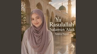 Download lagu Ya Rasulullah Salamun 'Alaik mp3