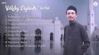 Download lagu FULL ALBUM RELIGI || SHOLAWAT || VALDY NYONK || VOL. 1 mp3