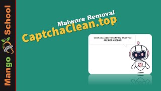 Captcha Clean top Virus [CaptchaClean.top] Malware Removal Guide