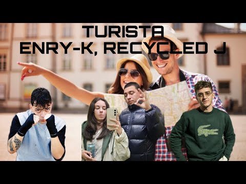 REACCIÓN a ENRY-K, RECYCLED J - TURISTA