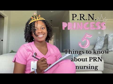 PRN Princesses | 5 Things to Know about PRN Nursing