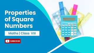 Properties of Square Numbers | Squares and Square Roots | Math | Class 8