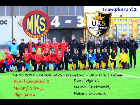 14.03.2021 MKS Trzemeszno - UKS Talent Poznań 4-3 (Sparing Trampkarz C2)