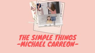 Michael Carreon - The Simple Things  I  Terjemahan (Lyrics Video)