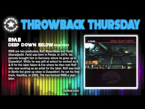 RMB - Deep Down Below (Club Mix) RADIKAL RECORDS THROWBACK THURSDAY