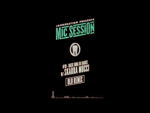 Jahneration - Mic Session #10 - Back Inna Di Dance (Olo Remix)