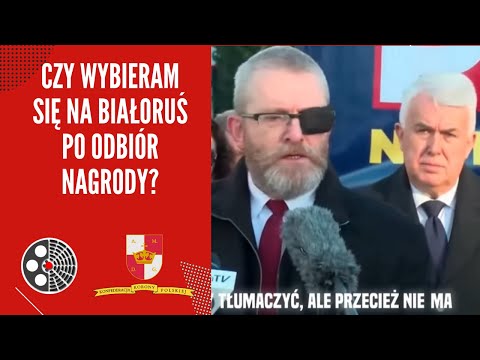 [KKP]: G. Braun - Czy wybieram się na Białoruś po odbiór nagrody?
