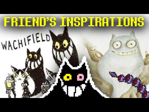 DELTARUNE & Wachifield - FRIEND's Possible Inspiration(s) (Theory/Discussion)