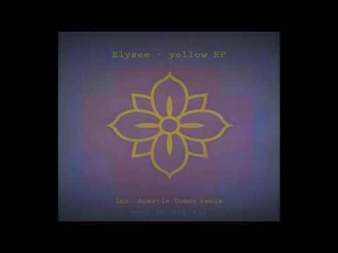 Elysse - Yellow (Anestie Gomez Remix)