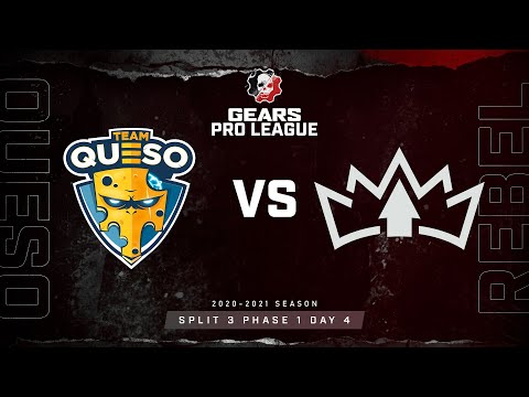 Team Queso vs Rebel | Gears Pro League | Split 3 Phase 1 Day 4
